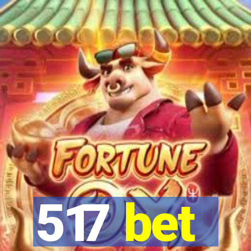 517 bet